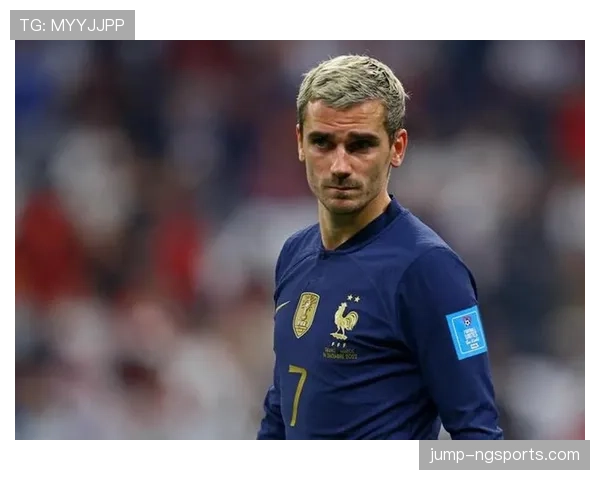 格列兹曼如何成为法国国家队战术体系的核心支点